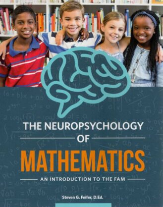The Neuropsychology of mathematics by Steven G. Feifer, D.Ed. buy now