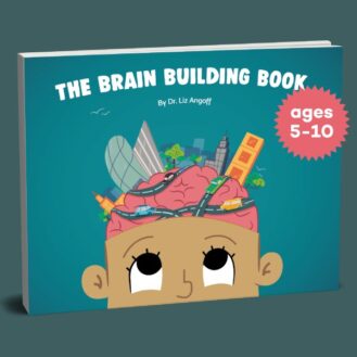 The Brain Building Book By Dr. Liz Angoff Book Cover Image