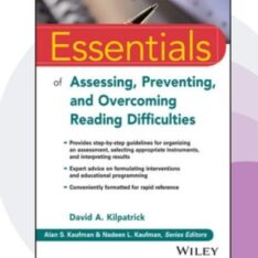 Buy Essentials of Assessing, Preventing, and Overcoming Reading Difficulties