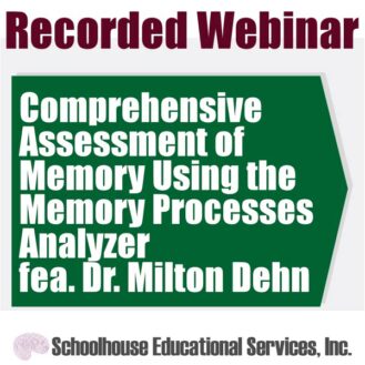 webinar Comprehensive Assessment of Memory Using the Memory Processes Analyzer
