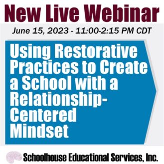 Using Restorative Practices to Create a School with a Relationship-Centered Mindset